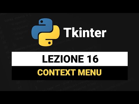 Creare menu contestuale (tasto destro) - Tkinter Python Tutorial Italiano 16