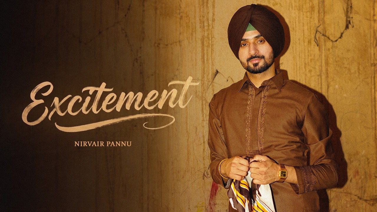 Excitement Lyrics | Maktoob | Nirvair Pannu