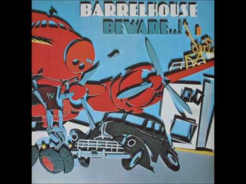 Barrelhouse -  Beware