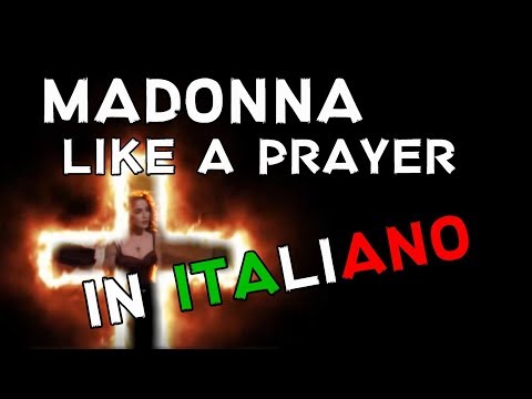 Madonna - Like A Prayer (Traduzione in italiano)