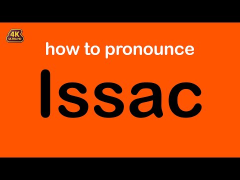 how to pronounce Issac correctly