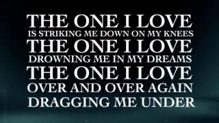 The One I Love LYRICS - The Rasmus