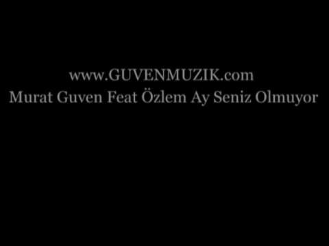 özlem ay sensiz olmuyor