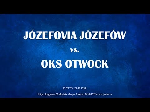 MLKS Józefovia Józefów vs. OKS Otwock - rocznik 2007 - 22.09.2018r.