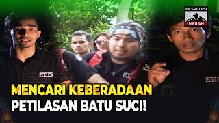 Download lagu MENCARI PETILASAN TEMPAT ORANG MENCARI 'WANGSIT' Ekspedisi Merah Eps 9 FULL mp3