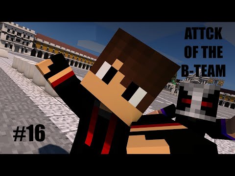 Attack Of The B TEAM Season 2 Episode 16 With DarkestDread