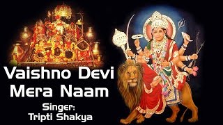 Vaishno Devi Mera Naam 