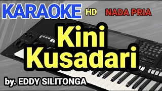 Download lagu KINI KUSADARI - EDDY SILITONGA | KARAOKE NADA PRIA mp3