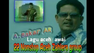 Download lagu Lagu aceh awai abakar ar. 22 Nonstop full album mp3