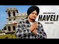 HAVELI HUNDI RANG Sidhu Moosewala Sidhumoosewala