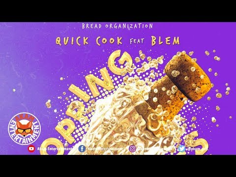 Quick Cook & Blem - Popping Bottles - July 2018