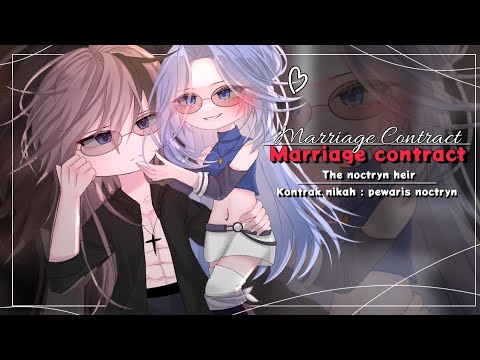 ＋🥀⁺﹢𝐌𝐚𝐫𝐫𝐢𝐚𝐠𝐞 𝐂𝐨𝐧𝐭𝐫𝐚𝐜𝐭 : The Noctryn Heir ⁺ KONTRAK NIKAH: PEWARIS NOCTRYN🌹🖤🥀| || GCMM 🇬🇧🇮🇩 By : Lisa