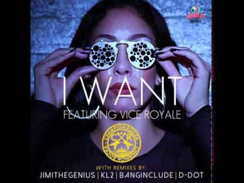 Champion Rocka - I Want (feat. Vice Royale) (JimiTheGenius Money, Cash, Everything Remix)