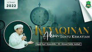 Download lagu Keyaqinan Akan Suatu Kematian | Ngaji Ihya' Ulumuddin | KH. Ahmad Sadid Jauhari mp3 Download lagu Keyaqinan Akan Suatu Kematian | Ngaji Ihya' Ulumuddin | KH. Ahmad Sadid Jauhari mp3