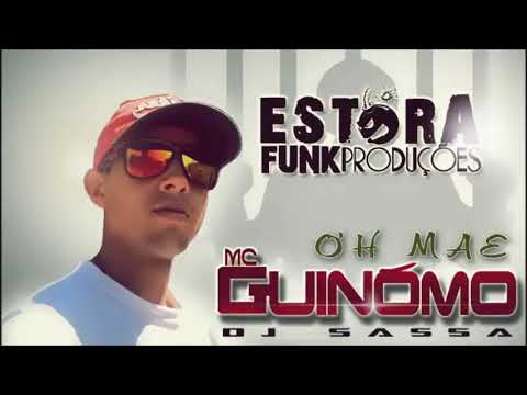 Mc Guinomo   Ôh Mãe  DJ SASSÁ  #McGuinomo #Revelação2019