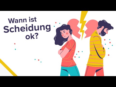 Darf ich mich scheiden lassen, wenn ...