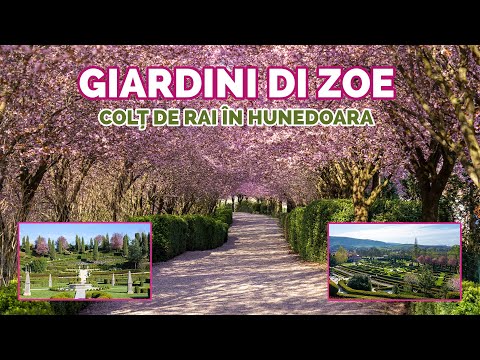 Giardini di Zoe – Un Colț de Rai în Inima Hunedoarei 🌸 | Cea Mai Frumoasă Grădină din România