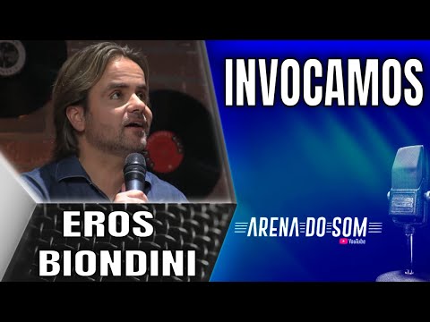 Eros Biondini - Invocamos - Arena do Som
