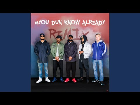 YouDunKnow Already (feat. Megaman, Frisco, Chip, Devlin) (Remix)