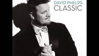 David Phelps - Morning Has Broken/Morning Chorus