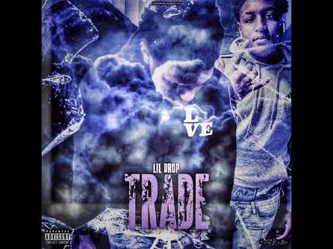 lildrop G - Trade (feat stixkb45y)