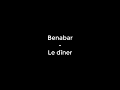 Benabar - Le dîner