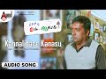 Kannaliddare Kanasu Audio Song Nanu Nanna Kanasu Prakash Raj Amulya