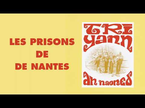 Les Prisons de Nantes - Tri Yann