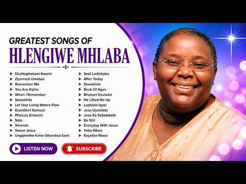 Hlengiwe Mhlaba Greatest Songs