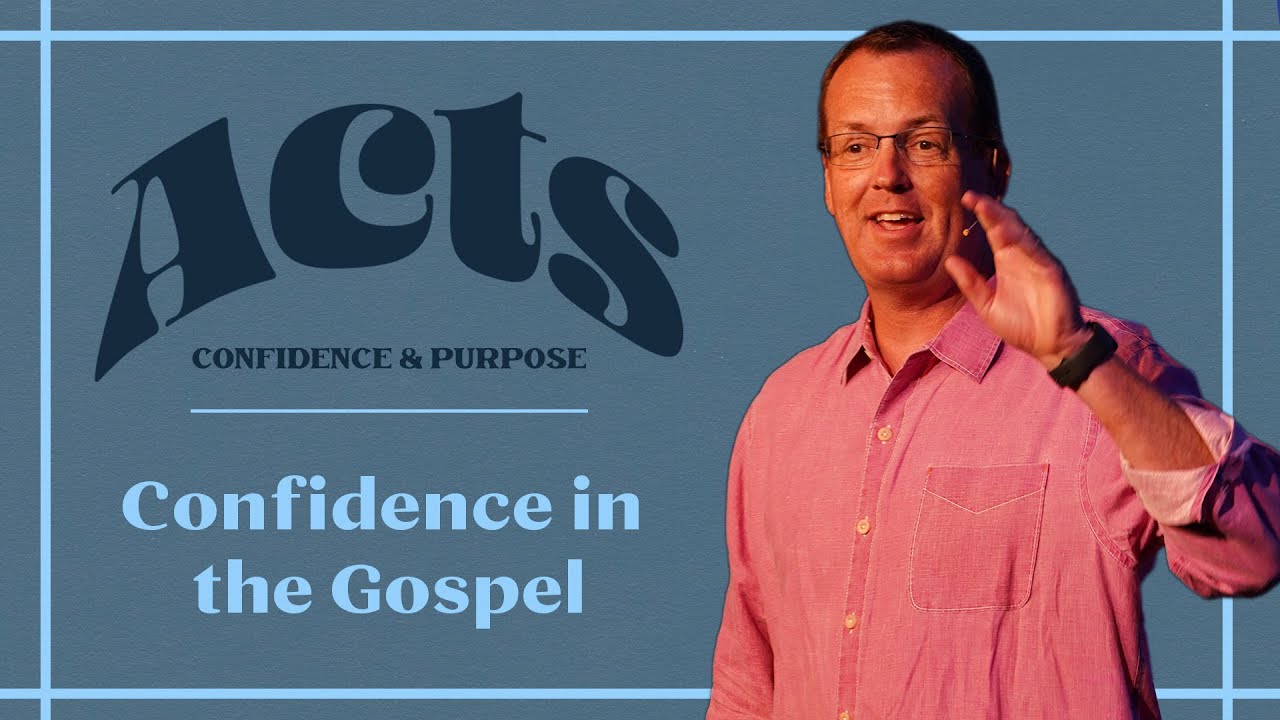Confidence in the Gospel - Acts 10:24-48