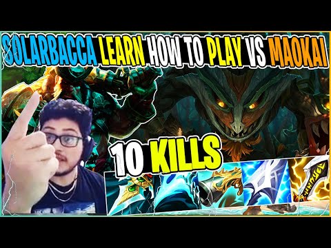 SOLARBACCA Learn HOW TO Play Maokai Matchup