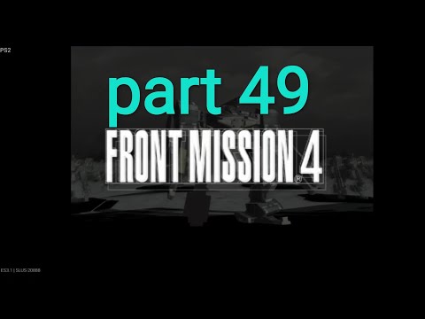 part 49 front mission 4 emulator ps2 android games
