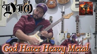 DIO - God Hates Heavy Metal - FULL GUITAR COVER