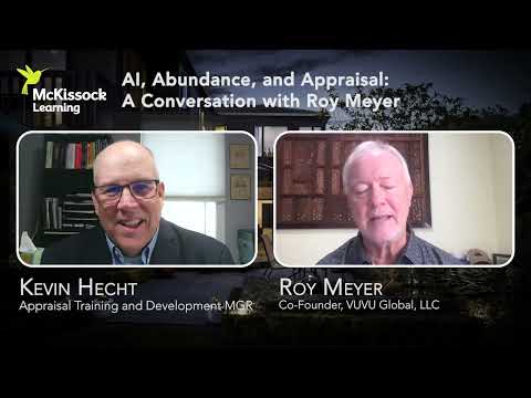 AI, Abundance, and Appraisal: A Conversation with Roy Meyer