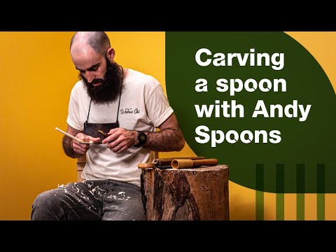 Spoon Carving 101 with Andy Spoons