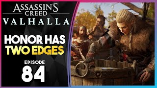 Assassin’s Creed Valhalla PS5 100% Part 84 - Honor Has Two Edges - Gameplay Walkthrough