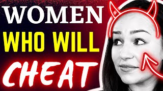 12 Traits Of Women Who Cheat - How To Spot The Signs Of A Cheater Early!