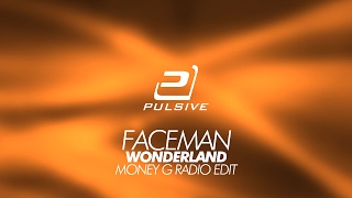 FaceMan - Wonderland (Money-G Radio Edit) - Reload The Summer Vol. 3