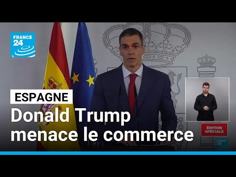 Tensions entre Donald Trump et l'Espagne, menace de suspension des échanges commerciaux