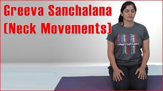 Ashtanga Yoga : GREEVA SANCHALANA (NECK MOVEMENTS) & Its Benefits