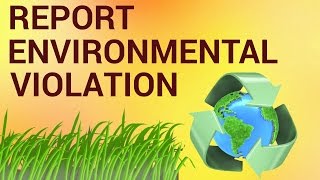 How to Report an Environmental Violation Online