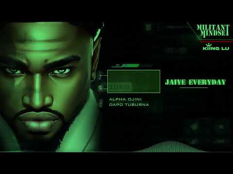 Kiing Lu ft Alpha Ojini & Dapo Tuburna - Jaiye Everyday