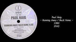 Paul Haig - Running Away / Back Home - 1983 (Cut)