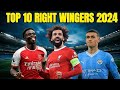 Top 10 Right Wingers In Football 2024| HD #football