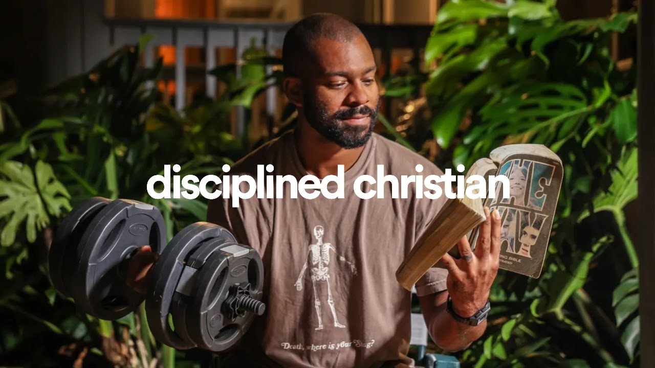 How to be a Disciplined Christian Man