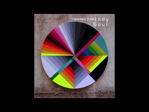 IndySoul - Come Back To Me