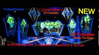 Dj Crusader - Raise The Bass
