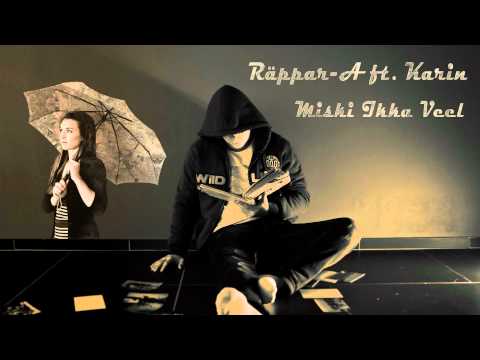 Räppar-A ft. Karin - Miski Ikka Veel
