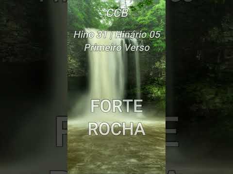 Primeiro Verso | Forte Rocha | Hino 31 - Hinário 05 - CCB | Se Inscreva no canal