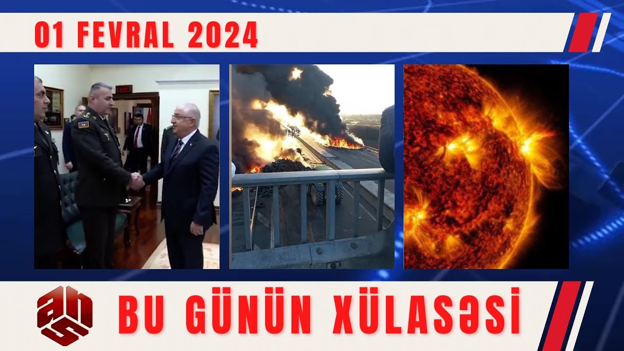 01.02.2024 ANS TV-nin videoxülasəsi I
